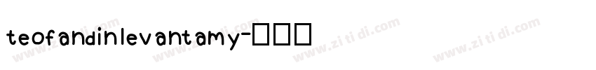 teofandin levantamy字体转换